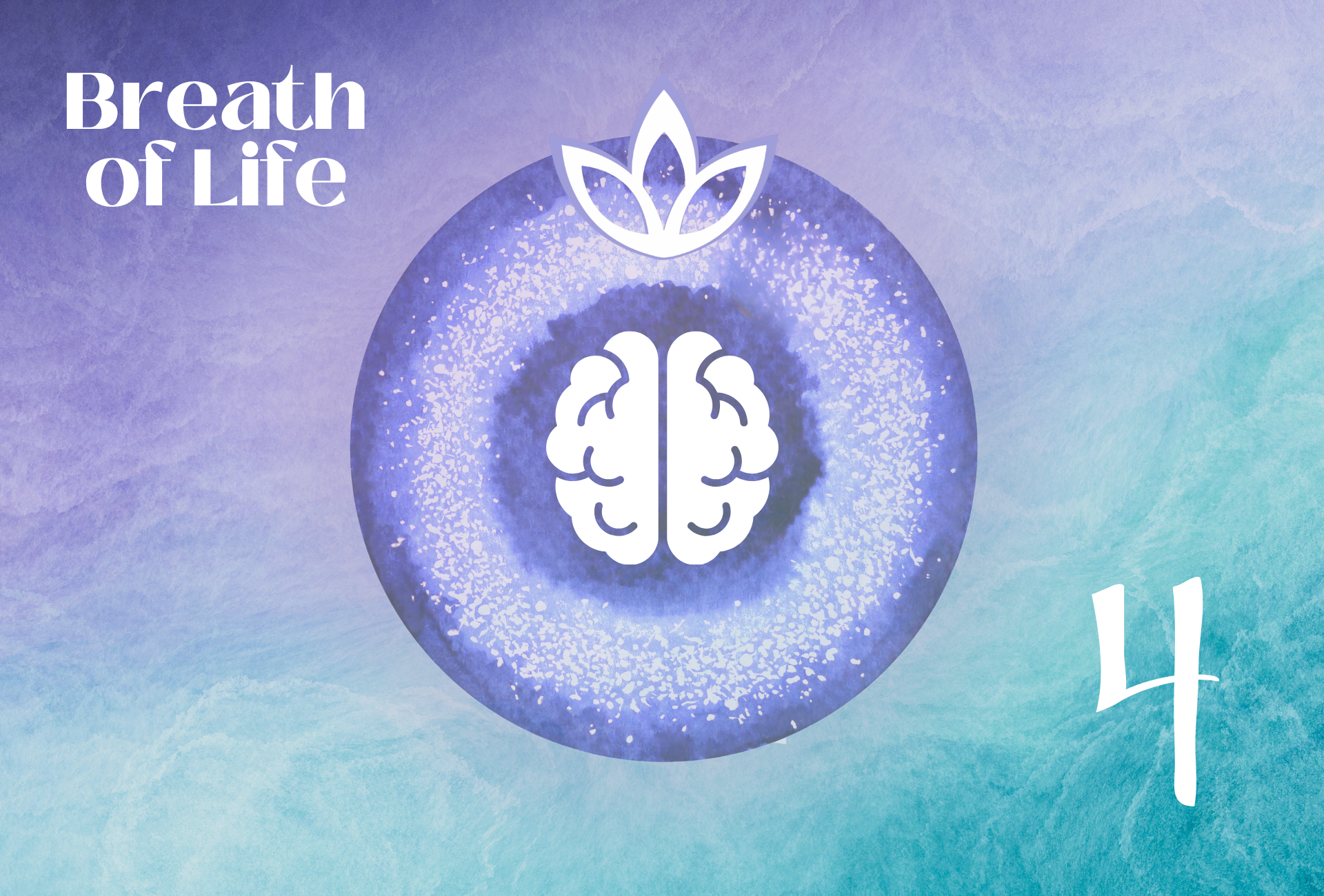 BREATH OF LIFE 4 - Etwas in uns, das weiß